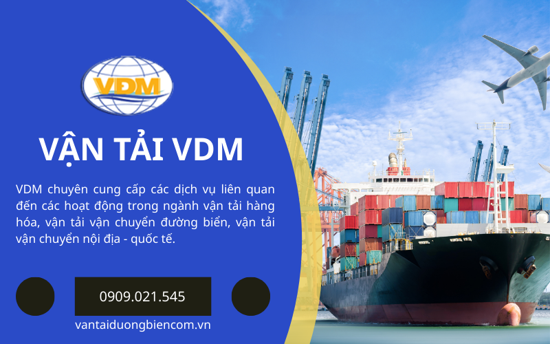 VDM Forwarder Cam Kết Cung Cấp Giải Pháp Vận Tải Biển An Toàn Và Tối Ưu Chi Phí Cho Khách Hàng.